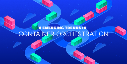 8 Emerging Trends in Container Orchestration - 2018 | Datadog