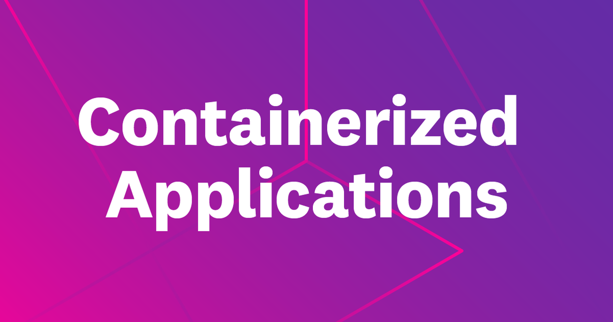 What Are Containerized Applications? | Datadog