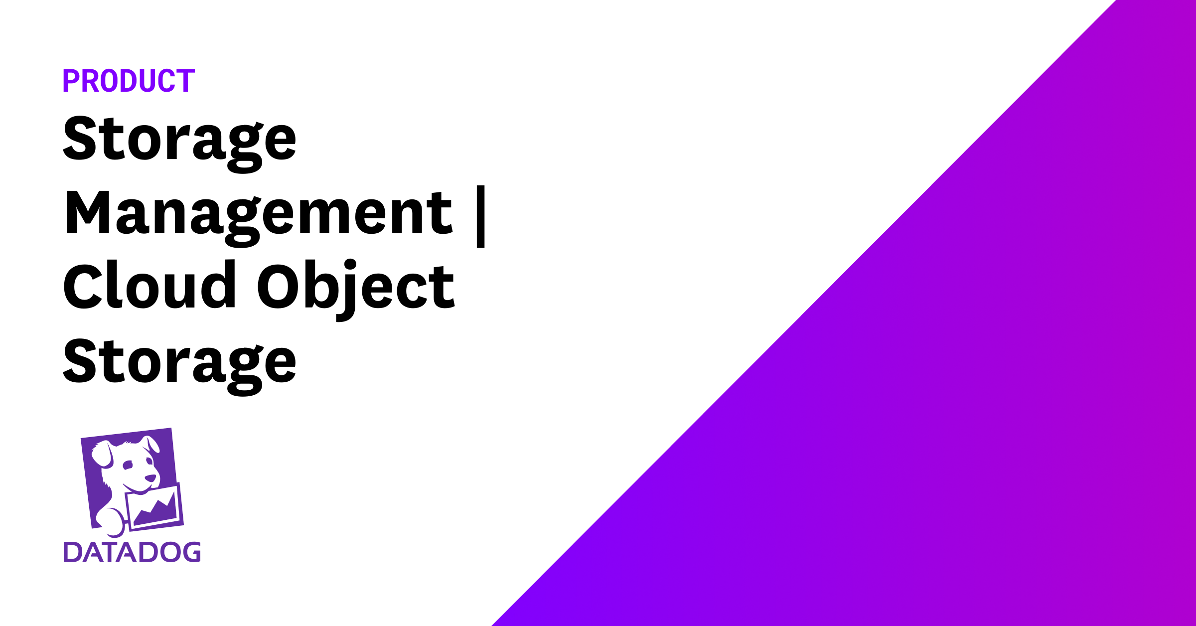Storage Management | Cloud Object Storage Monitoring | Datadog