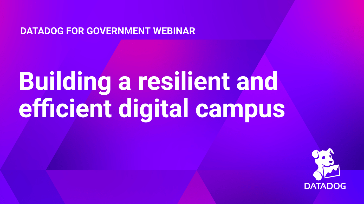 Building a More Resilient and Efficient Digital Campus With Unified Observability